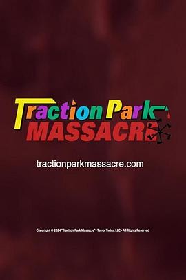屠戮公园 Traction Park Massacre